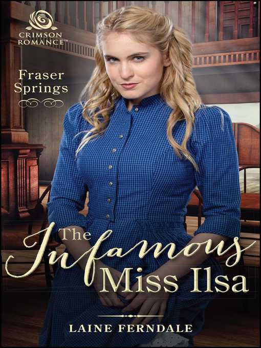 Title details for The Infamous Miss Ilsa by Laine Ferndale - Wait list